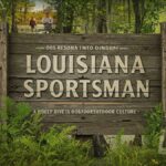 Louisiana Sportsman: A Deep Dive into Louisiana's Outdoor Culture
