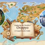 Exploring the World of ovppyo: A Comprehensive Guide